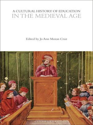 cover image of A Cultural History of Education in the Medieval Age